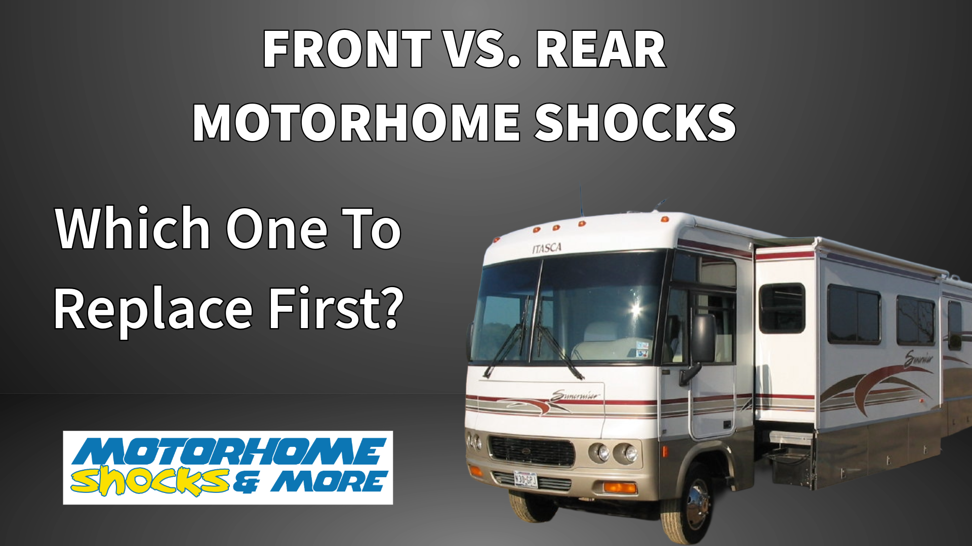 Front vs. Rear Motorhome Shocks: Which Ones Should You Replace?