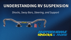 Complete Guide to RV/Motorhome Suspension