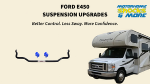 Ford E450 Motorhome Suspension Upgrades