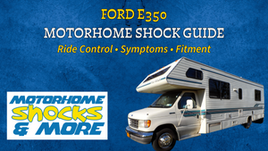 Ford E350 Motorhome Shock Guide