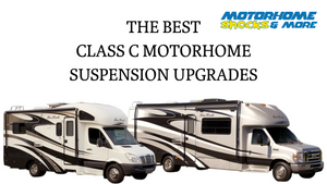 Class C Motorhome Shocks and Suspension Upgrades